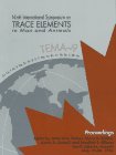 Beispielbild fr Proceedings of the Ninth International Symposium on Trace Elements in Man and Animals (Tema-9) zum Verkauf von medimops