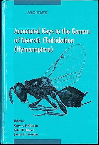 Beispielbild fr Annotated Keys to the Genera of Nearctic Chalcidoidea (Hymenoptera) (NRC) zum Verkauf von dsmbooks