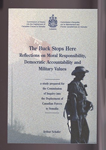 Stock image for The Buck Stops Here: Reflections on Moral Responsibility, Democractic Accountability and Military Values for sale by Werdz Quality Used Books