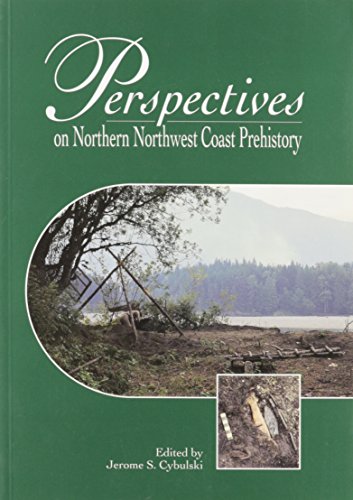 Beispielbild fr Perspectives on Northern Northwest Coast Prehistory zum Verkauf von ThriftBooks-Dallas