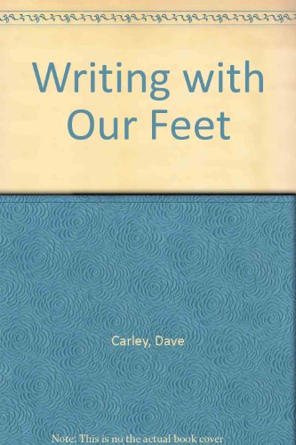 Imagen de archivo de Writing With Our Feet a la venta por The Yard Sale Store