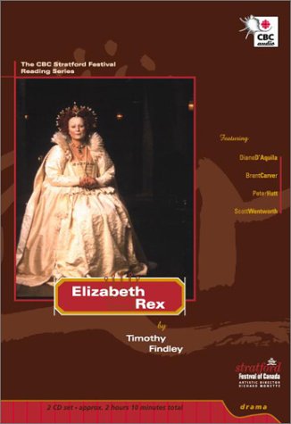 Stock image for Elizabeth Rex (The CBC Stratford Festival Reading Series) for sale by SecondSale