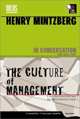 Henry Mintzberg in Conversation: The Cult of Management & the Culture of Management (9780660185552) by [???]