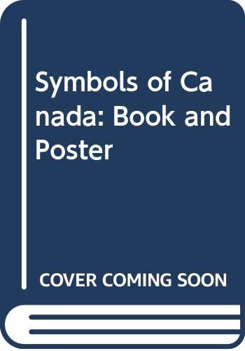 Stock image for Symbols of Canada: Book and Poster for sale by Bay Used Books