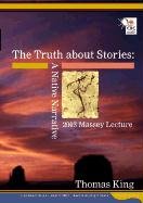 9780660190488: The Truth About Stories: A Native Narrative