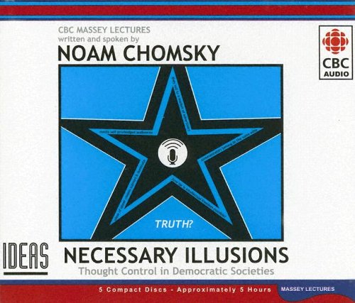 9780660193878: Necessary Illusions: Thought Control in Democratic Societies (Massey Lecture)