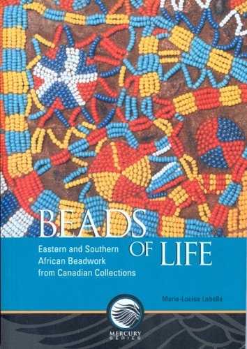 9780660194028: Beads of Life: Eastern And Southern African Beadwork from Canadian Collections: CULTURAL S