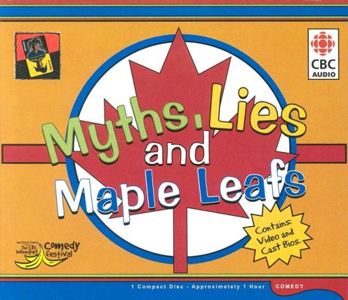 Stock image for Myths Lies & Maple Leafs for sale by The Yard Sale Store