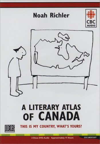 Beispielbild fr Literary Atlas of Canada: This Is My Country, What's Yours? zum Verkauf von SecondSale