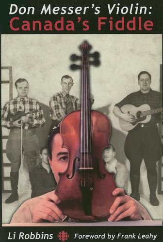 Stock image for Don Messer's Violin: Canada's Fiddle for sale by Rare&Beautiful Books