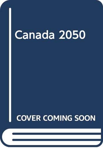 Stock image for Canada 2050 for sale by The Yard Sale Store