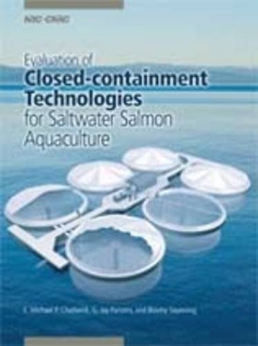 9780660199689: Evaluation of Closed-Containment Technologies for Saltwater Salmon Aquaculture