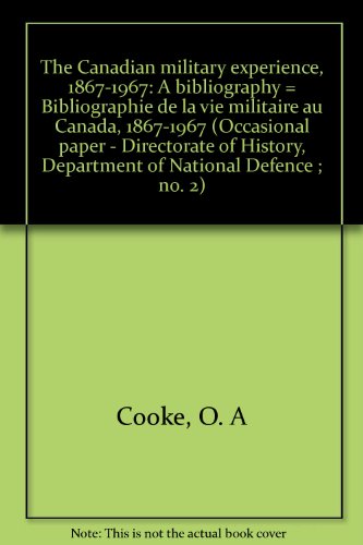 Stock image for Canadian Military Experience : A Bibliography for sale by Better World Books: West