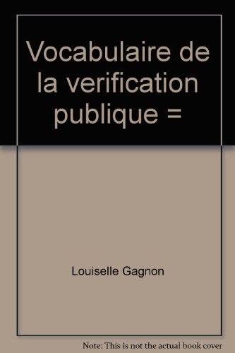 Beispielbild fr Vocabulaire de la verification publique / Vocabulary of Public Sector Auditing zum Verkauf von Book Dispensary