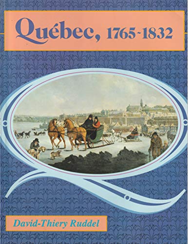 Stock image for Quebec 1765-1832, l'Evolution d'une Ville Coloniale for sale by Better World Books Ltd