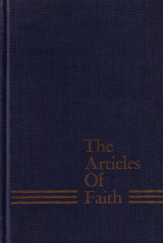 Imagen de archivo de A Study of the Articles of Faith: Being a Consideration of the Principle Doctrines of the Church of Jesus Christ of Latter-day Saints 1966 (1966 Blue Hardcover Printing, Twelfth Edition) a la venta por Better World Books