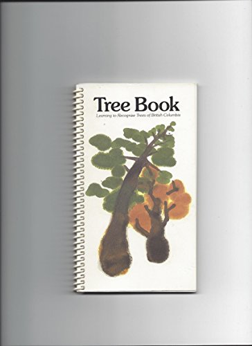 9780662193913: Tree book: Learning to recognize trees of British Columbia
