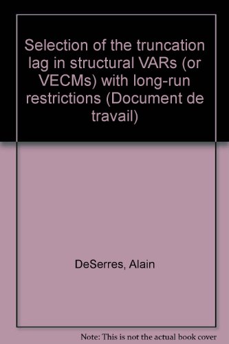 9780662237938: Selection Of The Truncation Lag In Structural Va Rs (Or Vec Ms) With Long Run Restrictions