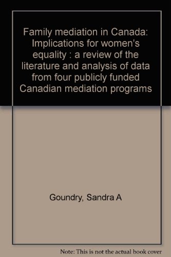 9780662267454: Family mediation in Canada: Implications for women's equality : a review of the literature and analysis of data from four publicly funded Canadian mediation programs