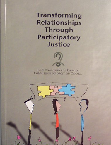 Transforming Relationships through Participatory Justice