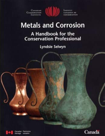 9780662379843: Metals and Corrosion: A Handbook for the Conservation Professional