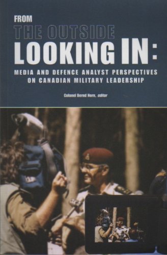 From the Outside Looking In: Media and Defence Analyst Perspectives on Canadian Military Leadership