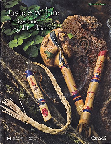 Stock image for Justice Within: Indigenous Legal Traditions: Discussion Paper for sale by Bay Used Books