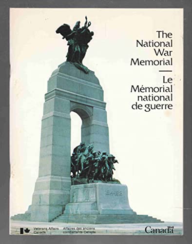 9780662518808: The National War Memorial / Le Memorial National de Guerre (English and French Edition)
