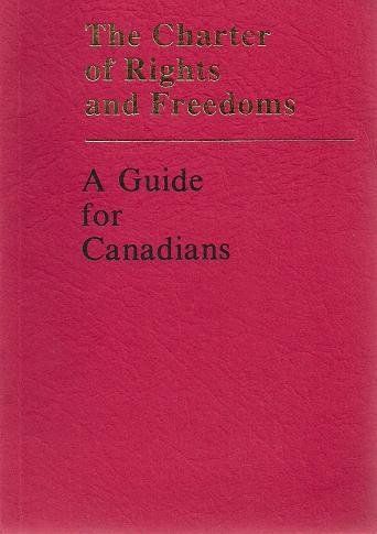 9780662519133: The Charter of Rights and Freedoms: A guide for Canadians
