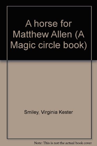 Beispielbild fr A Horse for Matthew Allen zum Verkauf von Acme Books