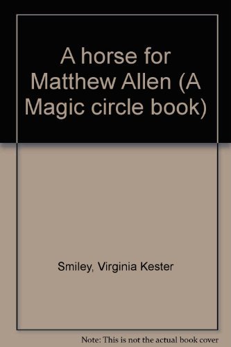 Stock image for A Horse for Matthew Allen for sale by Acme Books