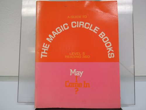 A guide to the magic circle books, for level 5: May I come in? (Ginn Reading 360) (9780663248803) by Clymer, Theodore