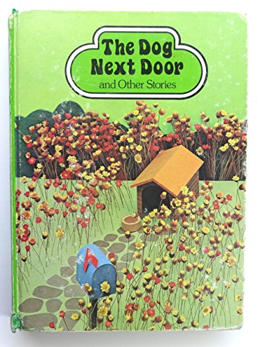 Beispielbild fr The Dog Next Door and Other Stories zum Verkauf von ThriftBooks-Atlanta