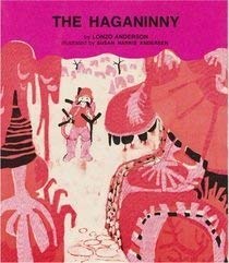 Stock image for The Haganinny. A Magic circle book for sale by Cambridge Rare Books