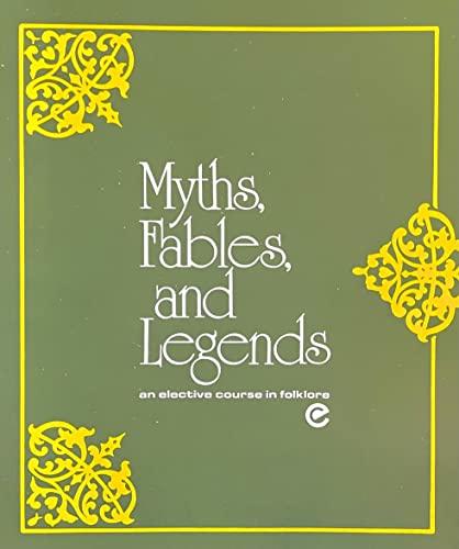 Beispielbild fr Myths, Fables, and Legends- an Elective Course in Folklore zum Verkauf von G3 Books