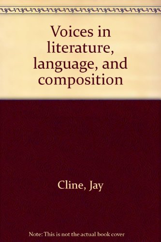 Voices in literature, language, and composition (9780663297443) by Jay Cline