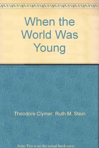 Beispielbild fr When the world was young zum Verkauf von 2Vbooks