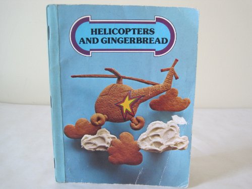 Imagen de archivo de Helicopters and Gingerbread a la venta por Jenson Books Inc