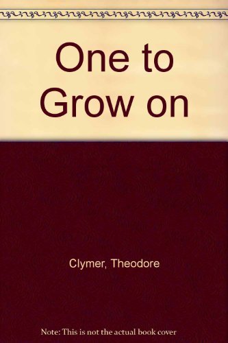 One to Grow on (9780663370320) by Clymer, Theodore