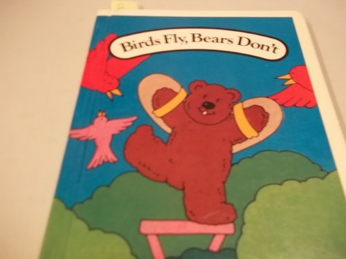 Imagen de archivo de Birds Fly, Bears Don't a la venta por ThriftBooks-Dallas