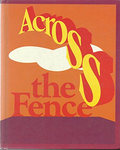 Stock image for Across the Fence: Level 6 for sale by Better World Books