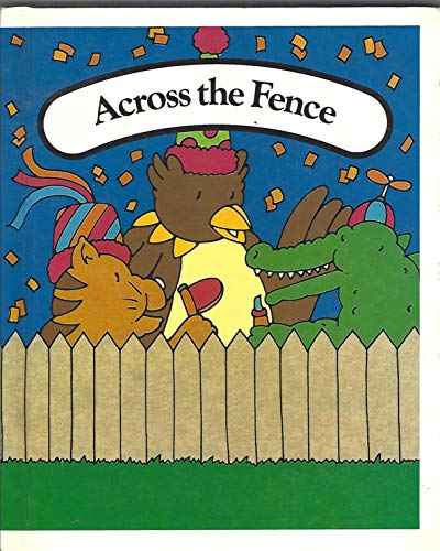 Stock image for ACROSS THE FENCE for sale by mixedbag