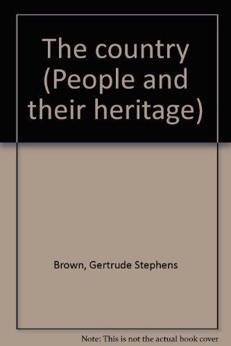 Beispielbild fr The Country (People And Their Heritage. A profusely illustrated textbook.) zum Verkauf von GloryBe Books & Ephemera, LLC