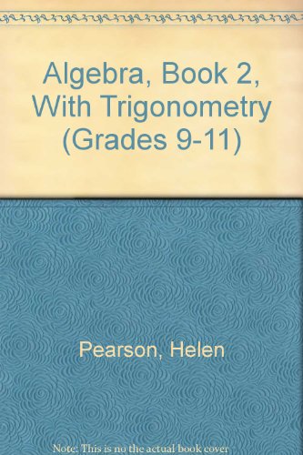 Beispielbild fr Algebra, Book 2, With Trigonometry (Grades 9-11) zum Verkauf von Better World Books
