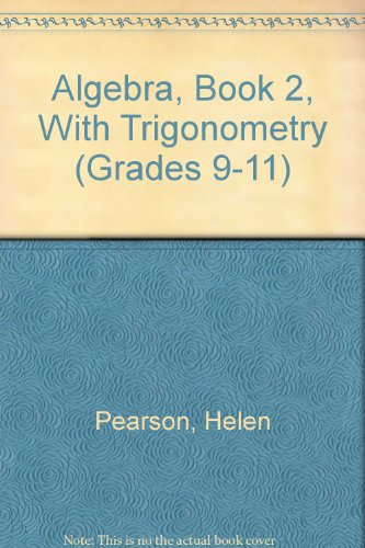 Imagen de archivo de Algebra, Book 2, With Trigonometry (Grades 9-11) a la venta por Better World Books