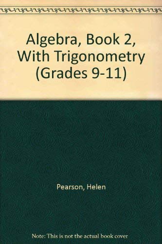 Beispielbild fr Algebra, Book 2, With Trigonometry (GRADES 9-11) zum Verkauf von ThriftBooks-Dallas