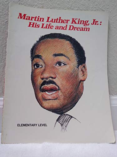 Imagen de archivo de Martin Luther King, Jr.: His Life and Dreams/Grades 3-5 a la venta por Red's Corner LLC