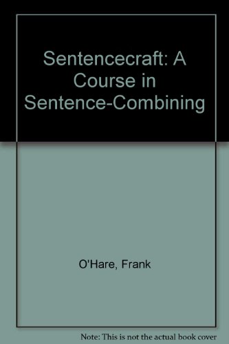 Stock image for Sentencecraft: A Course in Sentence-Combining for sale by HPB-Diamond