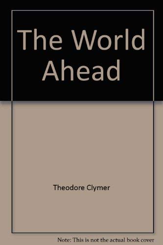 Stock image for The World Ahead for sale by The Book Cellar, LLC