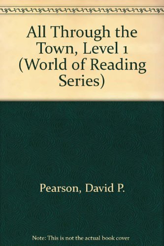 Imagen de archivo de All Through the Town, Level 1 (World of Reading Series) a la venta por Gulf Coast Books